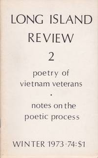 Long Island Review 2: Poetry of Vietnam Veterans [and] Notes on the Poetic Process by [Anthology] Faranda, Edward, and Stephen Sossaman [Editors] - 1973