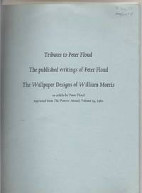 Tributes to Peter Floud, the Published Writings of Peter Floud, and the Wallpaper Designs of William Morris