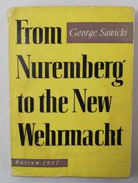 From Nuremberg to the New Wehrmacht