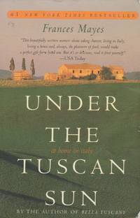 Under the Tuscan Sun: At Home in Italy