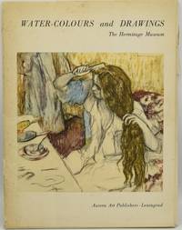 WATER-COLOURS AND DRAWINGS. THE HERMITAGE MUSEUM