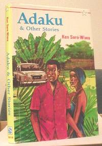 Adaku & Other Stories by Ken Saro-Wiwa - 1st Edition - 1989 - from Klanhorn (SKU: 026655)