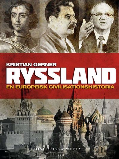 Ryssland. En europeisk civilisationshistoria.