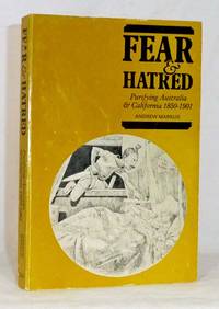 image of Fear and Hatred Purifying Australia and California 1850-1901