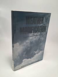 Weather Modification: Science and Public Policy