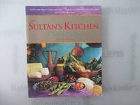 The Sultan's Kitchen: A Turkish Cookbook [Over 150 Recipes]