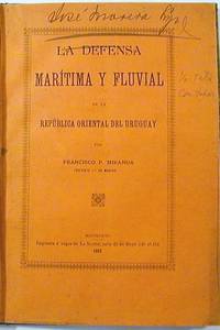 La Defensa Maritima y Fluvial de la Republica Oriental del Uruguay