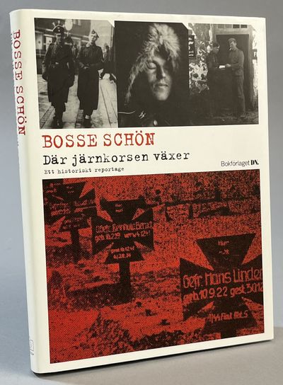Där järnkorsen växer. Ett historiskt reportage.…