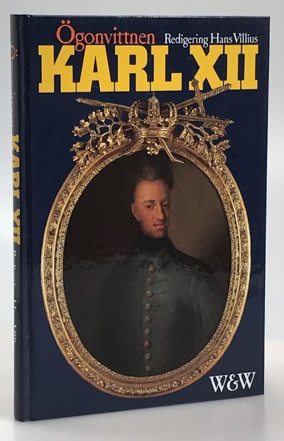 Karl XII. Ögonvittnen. [Utg. av] Wahlström &…