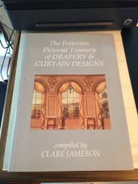 Pictorial Treasury of Curtains &amp; Drapery Design, 1750-1950 by Clare Jameson - 1987