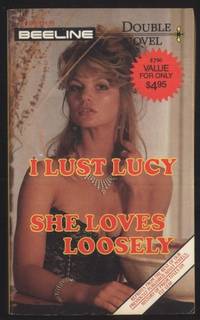 I Lust Lucy  &amp;  She Loves Loosely   DN-7388 by Hugh Getsome  &  Hope Fully - 1987