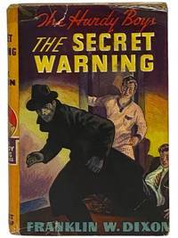 The Secret Warning (The Hardy Boys Mystery Stories 17)