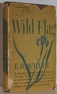 The Wild Flag by E.B. White - 1946