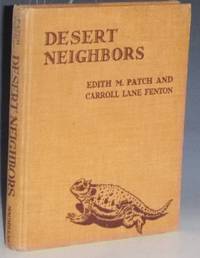 Desert Neighbors (inscribed By Edith M. Patch to the Exile Writers Committee)