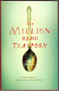 THE MILLION RAND TEASPOON: by NIKKI RIDLEY - First Edition - 2006 - from BOOKLOVERS PARADISE (SKU: 010725)