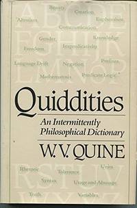 Quiddities &acirc; An Intermittently Philosophical Dictionary