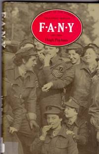 F. A. N. Y. The Story of the Women's Transport Service, 1907-84