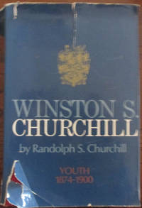 Winston S. Churchill: Youth 1874-1900 (Vol #1) by Churchill, Randolph S - 1966