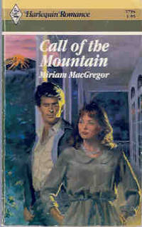 Call of the Mountain (Harlequin Romance #2794 10/86)