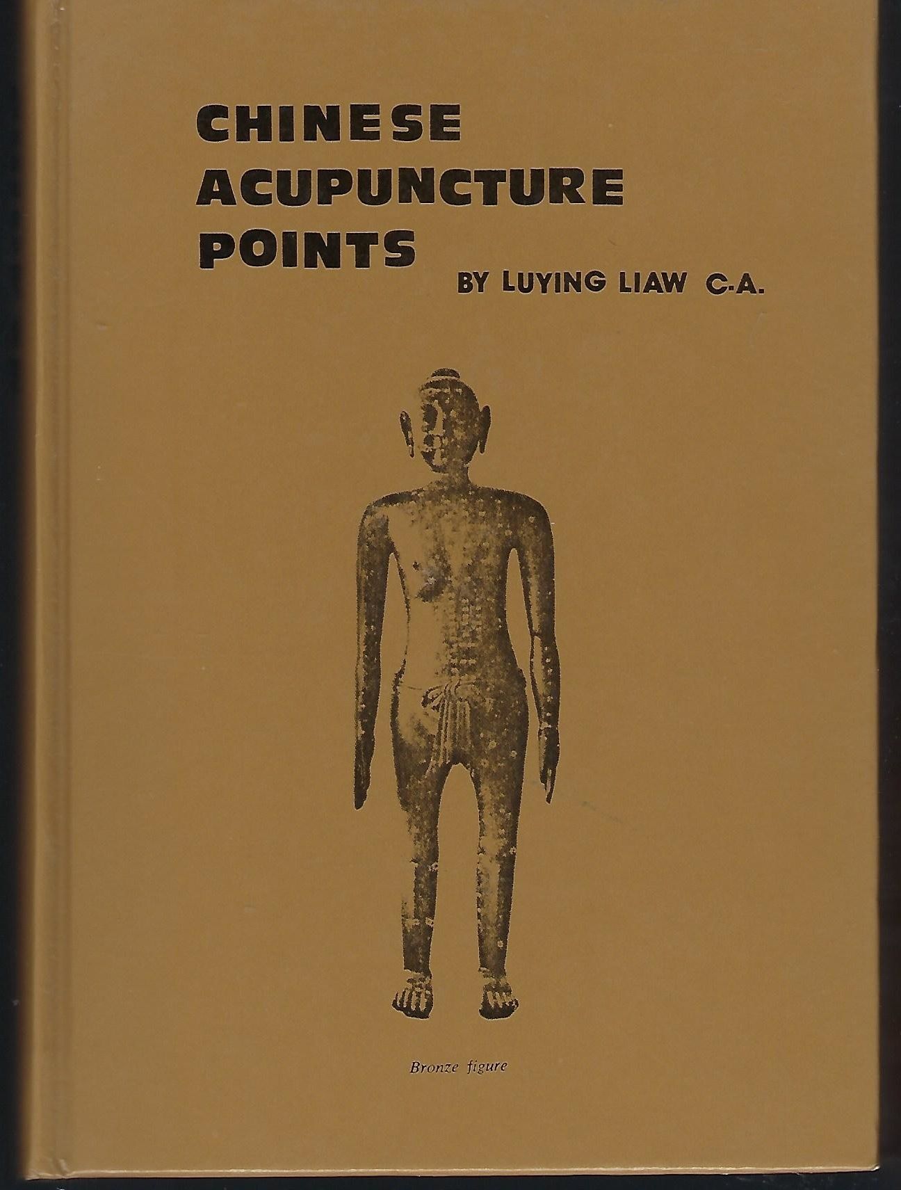 Chinese Acupuncture Points by Luying Liaw First Edition 1985 from