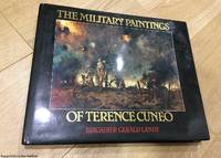 The Military Paintings of Terence Cuneo (Signed) by Cuneo, Terence; Landy, Brigadier Gerald - 2003