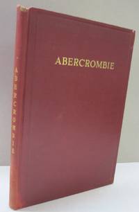 The Abercrombies of Baltimore; A Genealogical and Biographical Sketch of the family of David Abercrombie who Settled in Baltimore, Maryland in 1848