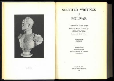 Selected writings of Bolivar. Compiled by Vicente Lecuna. Edited by Harold A. Bierck, Jr. Translation by Lewis Bertrand. Second edition. Published by the Bolivarian Society of Venezuela. I-II. (photo 2)