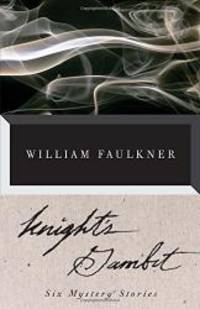 Knight&#039;s Gambit (Vintage International) by William Faulkner - 2012-04-04