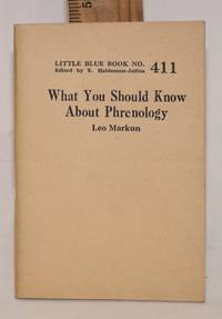 What you should know about phrenology by Markun, Leo - no date