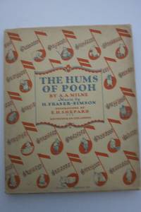 THE HUMS OF POOH, Lyrics by Pooh... additional lyrics by Eeyore by Fraser-Simson, H., Composer - 1929