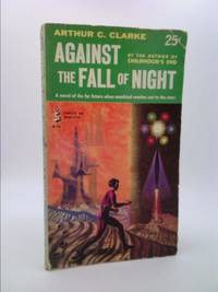 Against the Fall of Night (Perma Books) by Arthur C. Clarke - 1954