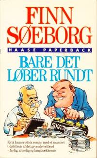 Når bare det løber rundt