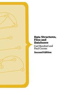 Data Structures, Files and Databases (Computer Science) by Bamford, Carl - 1991