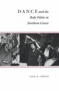 Dance and the Body Politic in Northern Greece