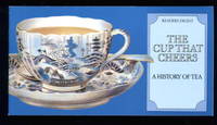 image of The Cup That Cheers: A History of Tea