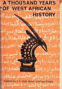 A Thousand Years of West African History