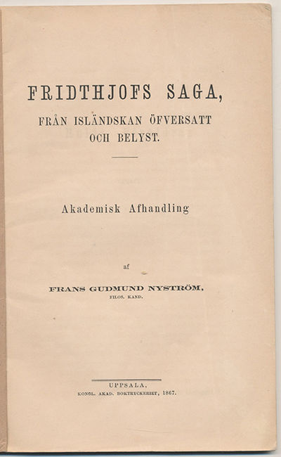 Fridthjofs saga, från isländskan öfversatt och…