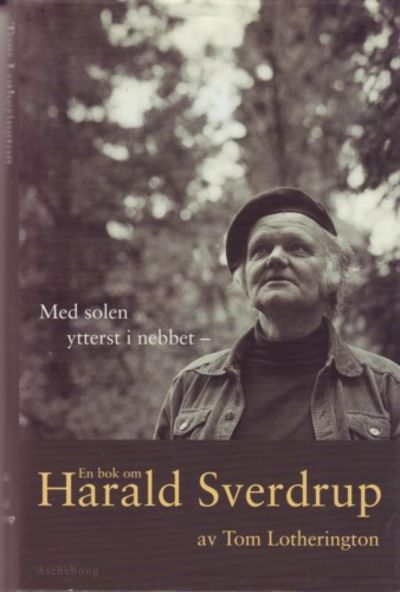 Med solen ytterst i nebbet. En bok om Harald…