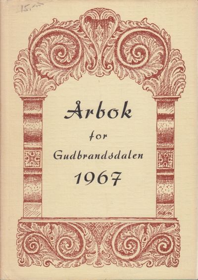 Årbok for Gudbrandsdalen 1967. 35. årgangen.…