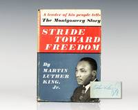 Stride Toward Freedom: The Montgomery Story. by Martin Luther King Jr. - Signed First Edition - 1958 - from Raptis Rare Books (SKU: 30031)