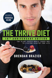 The Thrive Diet: 10th Anniversary Edition