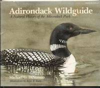 Adirondack Wildguide: A Natural History of the Adirondack Park