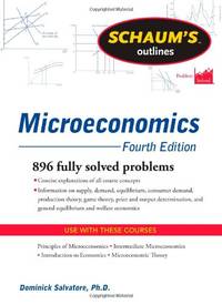 Schaum's Outline of Microeconomics, Fourth Edition (Schaum's Outlines)
