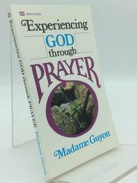EXPERIENCING GOD THROUGH PRAYER