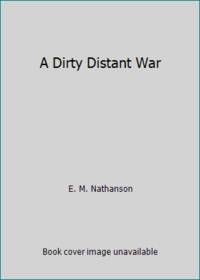 A Dirty Distant War