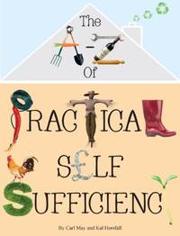 The A - Z of Practical Self Sufficiency