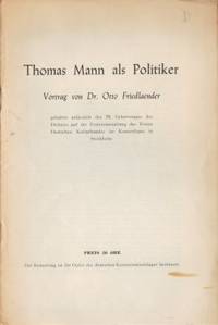 Thomas Mann als Politiker. Vortrag gehalten…