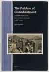 The Problem of Disenchantment: Scientific Naturalism and Esoteric Discourse 1900 - 1939