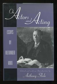 On Actors and Acting: Essays by Alexander Knox