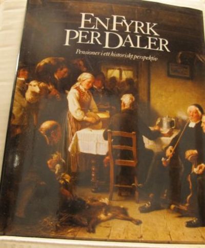 En fyrk per daler. Pensioner i ett historiskt…